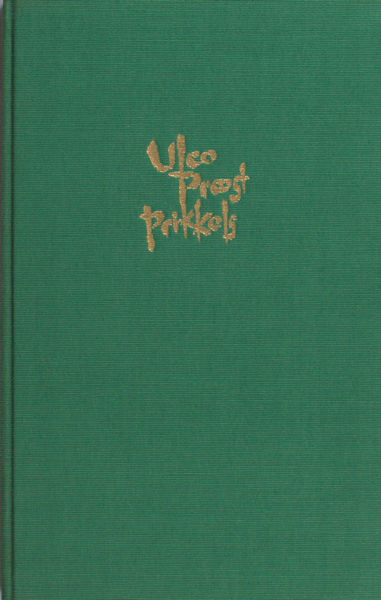 Proost, Ulco. Ulco Proost Prikkels. Citaten uit het gedenkboek 'Twee eeuwen Brandt & Proost'