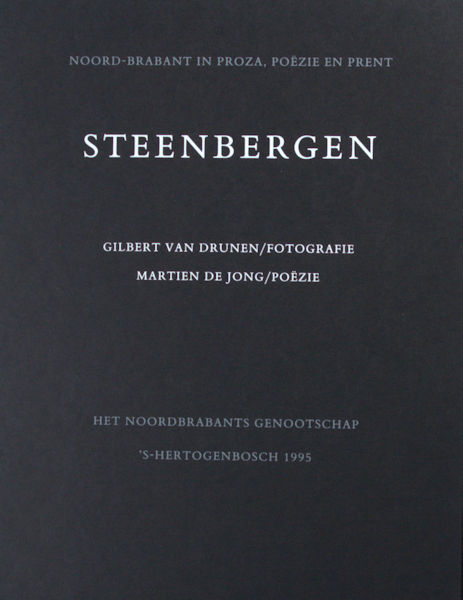 Jong, Martien de & Gilbert van Drunen (foto). Steenbergen.