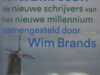 Brands, Wim en Nikki. Nederlandse literatuur van de 21e eeuw. De nieuwe schrijvers van het nieuwe millennium.