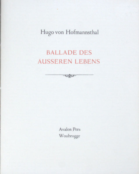 Hofmannsthal, Hugo von. Ballade des ausseren Lebens.