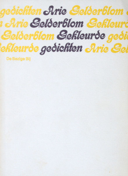 Gelderblom, Arie. Gekleurde gedichten, 1971-1972.