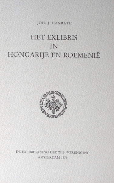 Hanrath, Joh. J. Het exlibris in Hongarije en Roemenië.