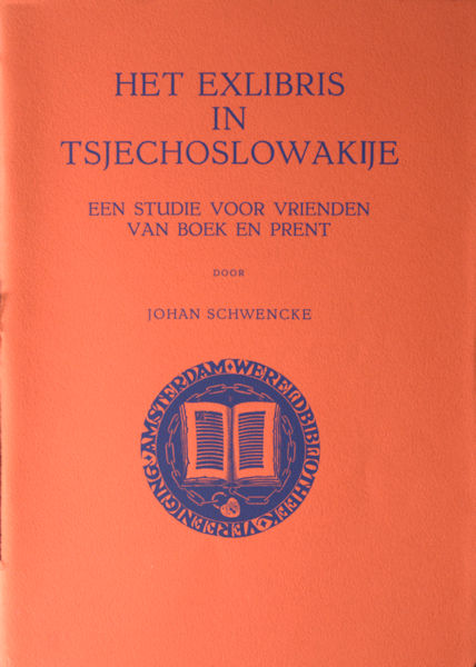 Schwencke, Johan. Het exlibris in Tsechoslowakije. Een studie voor vrienden van boek en prent
