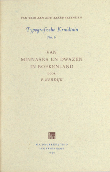 Kerdijk, F. Van minnaars en dwazen in boekenland.