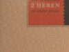 Schwitters, Kurt. 2 heren en ander proza.