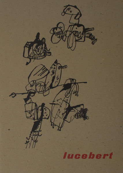 Lucebert - Elburg, G. Jan. Lucebert: tekeningen en gouaches: tentoonstelling Stedelijk Museum Amsterdam, 17 april-26 mei 1959