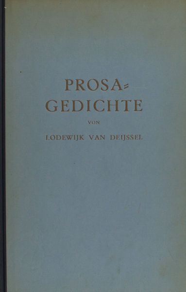 Deyssel, L. van. Prosagedichte. Einzig autorisierte Ubersetzung aus dem Hollandischen von Benno J. Stokvis.