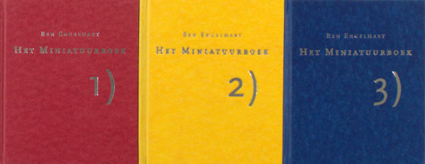 Engelhart, Ben. Het Miniatuurboek. 1. Omschrijving en waardering; 2. Zin, facetten en kwaliteit. 3. Geschiedenis.