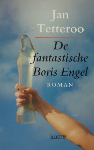 Tetteroo, Jan. De fantastische Boris Engel.