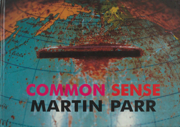 Parr, Martin. Common sense.