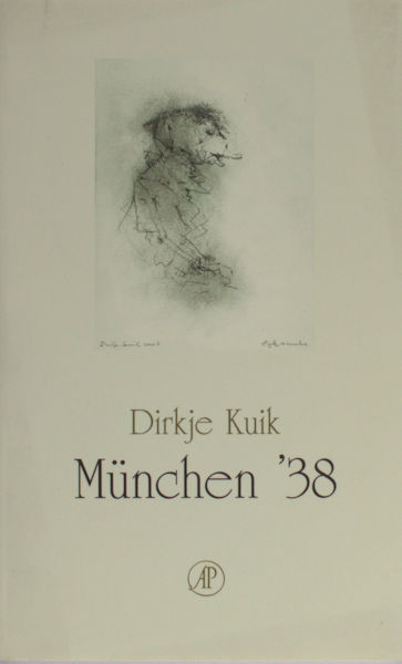 Kuik, Dirkje. München '38. Verhalende essays.