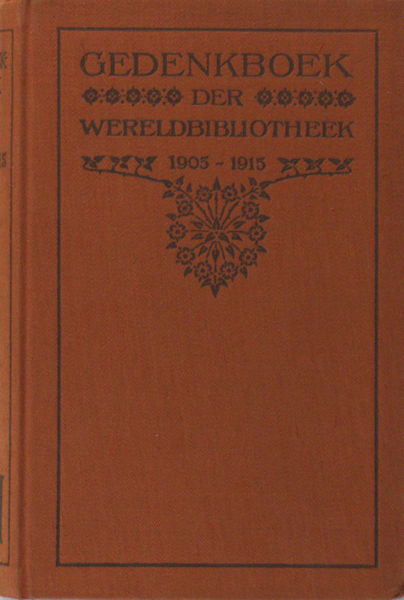 Gedenkboek der Wereldbibliotheek 1905-1915.