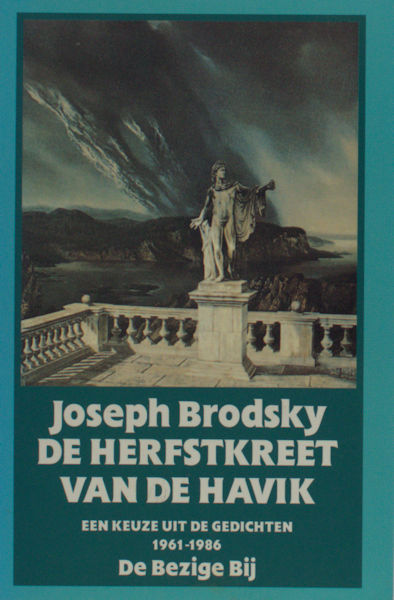 Brodsky, Joseph. De herfstkreet van de havik. Een keuze uit de gedichten 1961-1986.