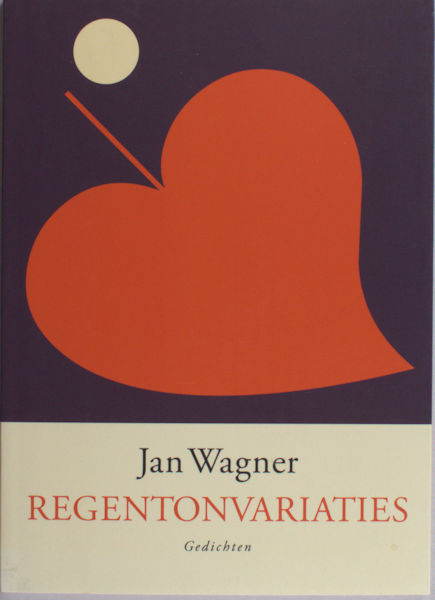 Wagner, Jan. Regentonvariaties.