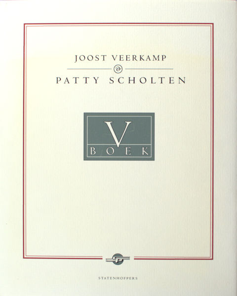 Scholten, Patty & Joost Veerkamp. V-boek.