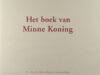 Rombouts, Carola & Coos Dieters (bewerking). Het boek van Trijntje Soldaats en het boek van Minne Koning.