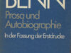Benn, Gottfried. Prosa und Autobiographie in der Fassung der Erstdrucke.