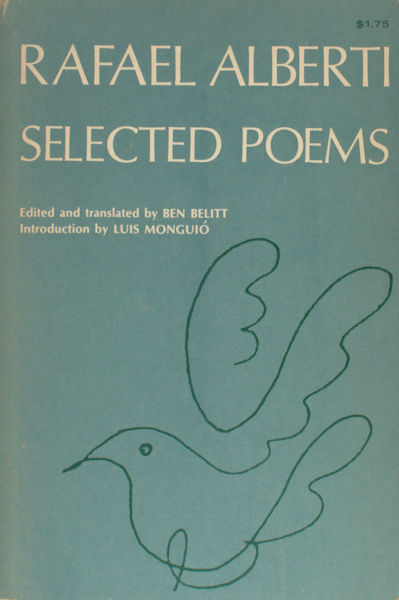 Alberti, Rafael. Selected Poems.