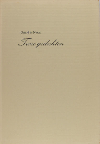 Nerval, Gérard de. Twee gedichten.