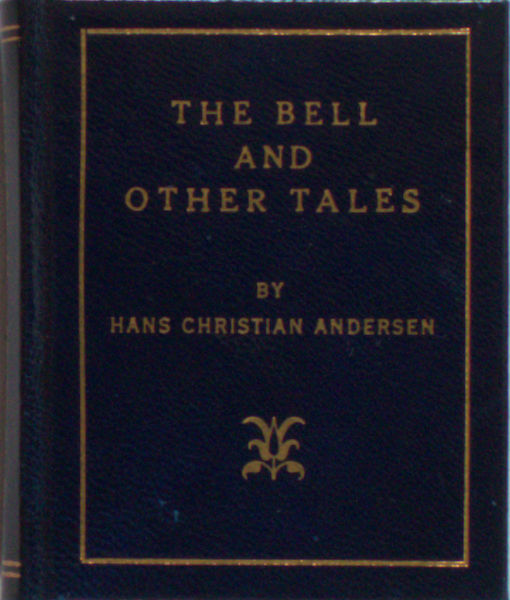 Andersen, Hans Christiaan. The bell and other tales.