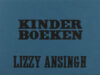 Ansingh, Lizzy. Kinderboeken.