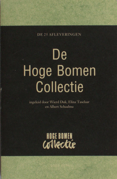 Duk, Wierd, Elene Taselaar & Albert Schaalma. De Hoge Bomen Collectie. De 25 afleveringen.