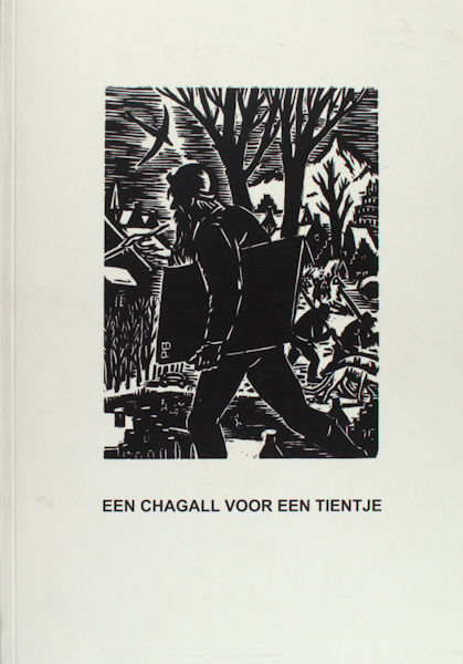 Vries, Arie de = Jan van Kranenburg. Een Chagall voor een tientje. De geschiedenis van een grafiekverzameling.