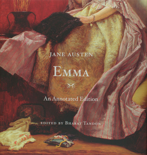 Austen, Jane. Emma. An Annotated Edition.