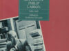 Larkin, Philip. Selected letters of Philip Larkin, 1940-1985
