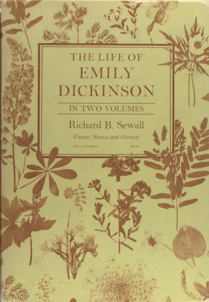 Dickinson, Emily - Richard B. Sewall. The life of Emily Dickinson.