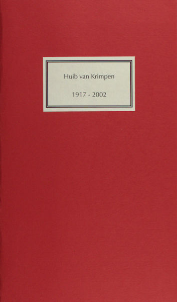 Swiers, Jos & Peter Yvon de Vries Huib van Krimpen. 1917-2002. Bezield boekvormer. Bezield typograaf.