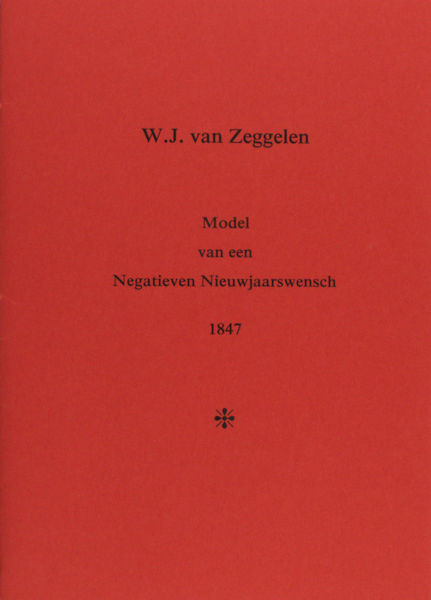 Zeggelen, W.J. van. Model van een Negatieven Nieuwjaarswens. 1847.