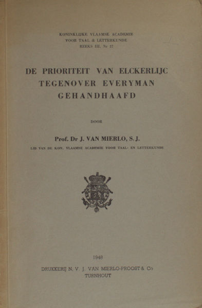 Mierlo, J. van. De prioriteit van Elckerlijc tegenover Everyman gehandhaafd.