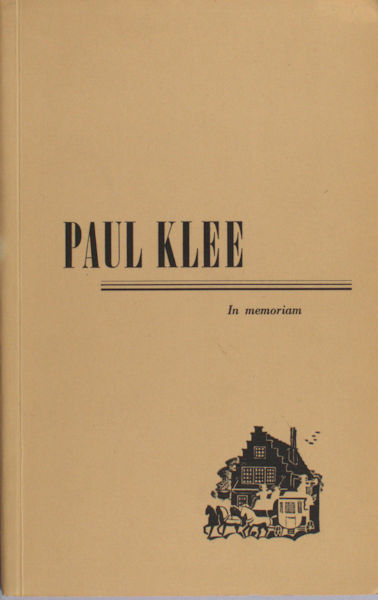 Bosman, Anthony. Paul Klee. In Memoriam.