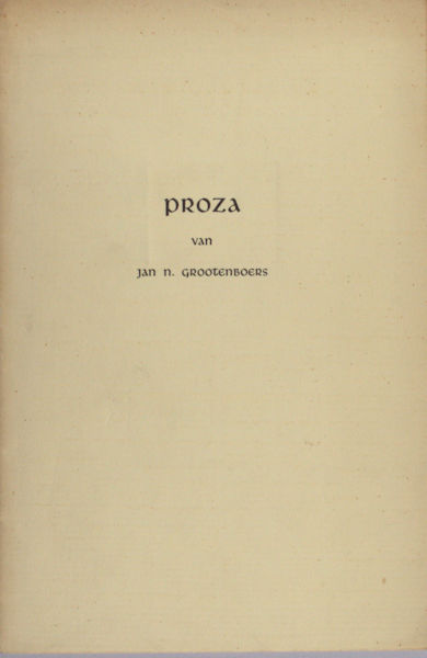 Grootenboers, Jan N. Proza.