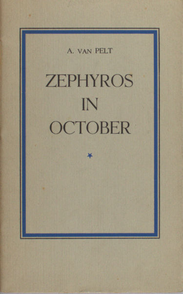 Pelt. A. van. Zephyros in October.