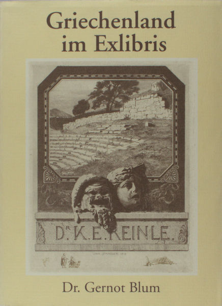 Blum, Gernot. Antike im Exlibris. Teil 2: Griechenland im Exlibris