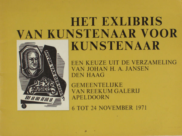 Het exlibris van kunstenaar voor kunstenaar. Een keuze uit de verzameling van H.A. Jansen.