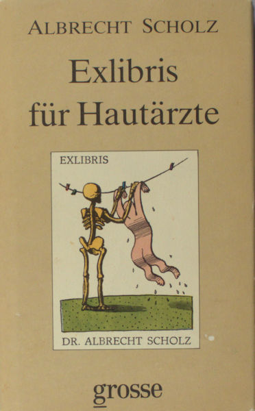 Scholz, Albrecht. Exlibris für Hautärtze.