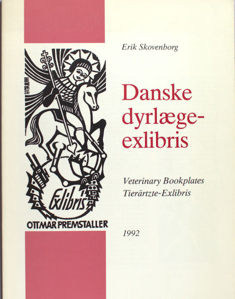 Skovenborg, Erik. Danske dyrlaege exlibris. Veterinary bookplates.