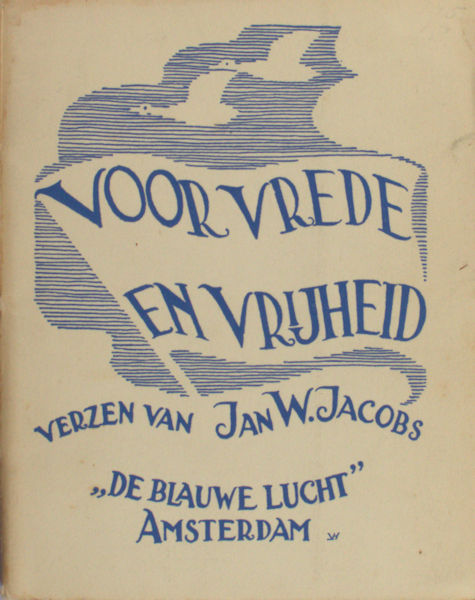 Jacobs, Jan W. Voor vrede en vrijheid.