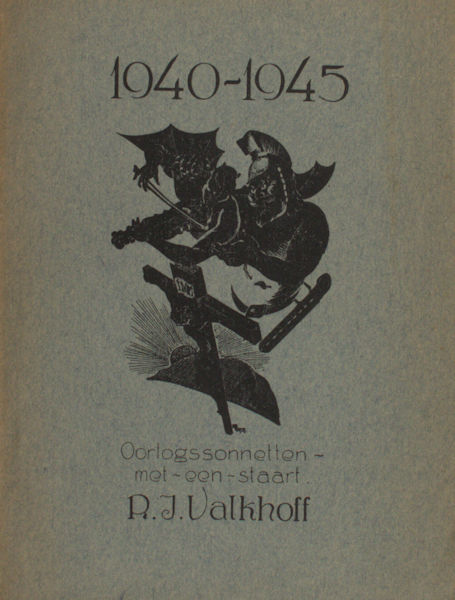 Valkhoff, R.J. Sonnetten met een staart 1940-1945.