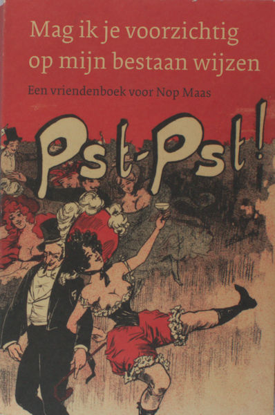 Maas, Nop - Jaap Blansjaar e.a. Mag ik je voorzichtig op mijn bestaan wijzen. En vriendenboek voor Nop Maas.
