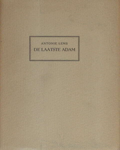 Lems, Antonie (=Nicolaas Verhagen). De laatste Adam.