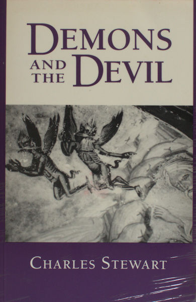 Steward, Charles. Demons and the devil. Moral imagination in modern Greek culture.