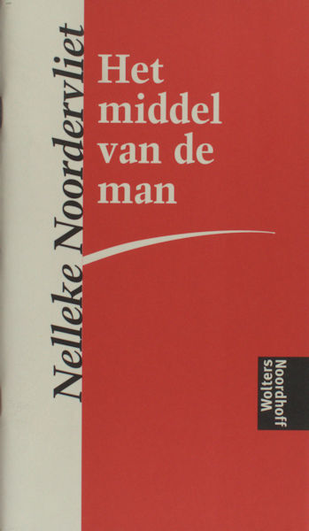 Noordervliet, Nelleke. Het middel van de man.
