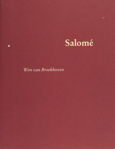 Broekhoven, Wim van. Salomé.
