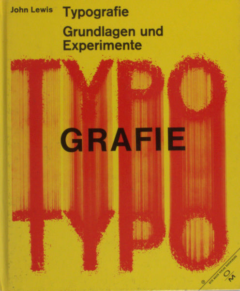 Lewis, John. Typografie. Grundlagen und Experimente.