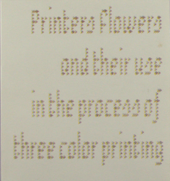 Printed flowers and their use in the proces of three color printing.