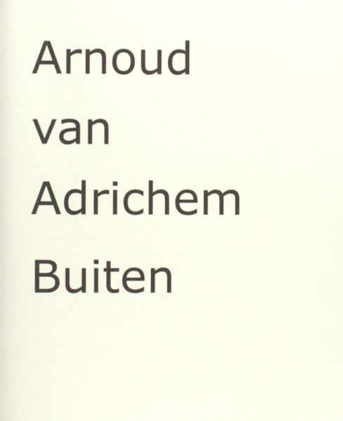 Adrichem, Arnoud van. Buiten.